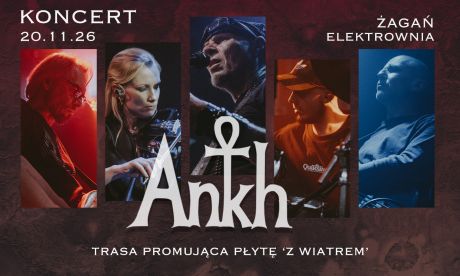 ANKH – Z Wiatrem | Jesienna Trasa 2026 I ŻAGAŃ