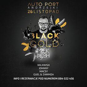 MILKWISH Live | Andrzejki Auto Port | Balck & Gold
